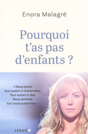 Pourquoi t'as pas d'enfants ?