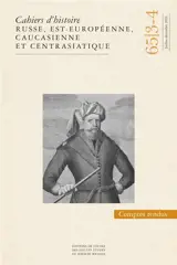 Cahiers d'histoire russe, est-européenne, caucasienne et centrasiatique, n° 65-3-4. Comptes rendus