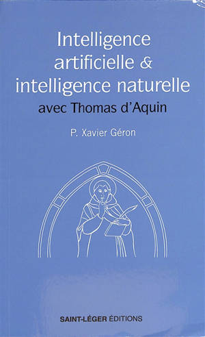 Intelligence artificielle & intelligence naturelle avec Thomas d'Aquin