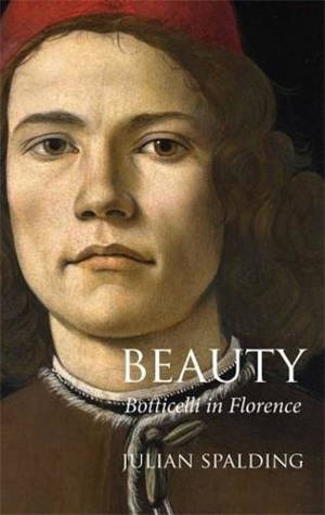Beauty : Botticelli in Florence
