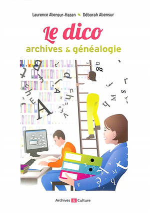 Le dico archives & généalogie