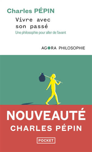 Vivre avec son passé : une philosophie pour aller de l'avant