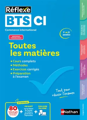 BTS CI commerce international, 1re et 2e années : toutes les matières : nouveau programme