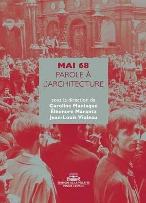Mai 68 : parole à l'architecture