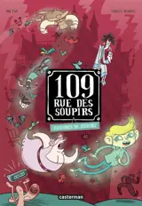 109, rue des Soupirs. Vol. 6. Fantômes de secours