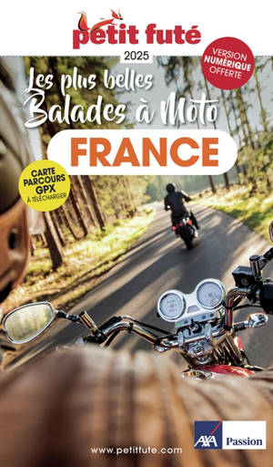 Les plus belles balades à moto : France : 2025
