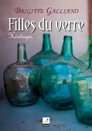 Filles du verre : héritages