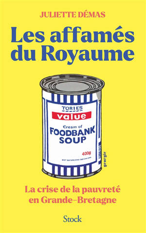 Les affamés du royaume : la crise de la pauvreté en Grande-Bretagne