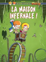 Une grande aventure des p'tits diables. Vol. 2. La maison infernale !