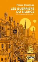 Les guerriers du silence. Vol. 1