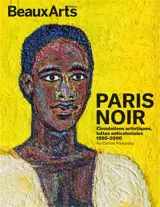 Paris noir : circulations artistiques, luttes anticoloniales 1950-2000 au Centre Pompidou