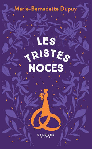 Le moulin du Loup. Vol. 3. Les tristes noces