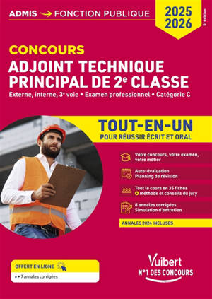 Adjoint technique principal de 2e classe : externe, interne, 3e voie, examen professionnel, catégorie C : tout-en-un pour réussir écrit et oral, concours 2025-2026