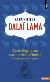 Cent éléphants sur un brin d'herbe : enseignements de sagesse