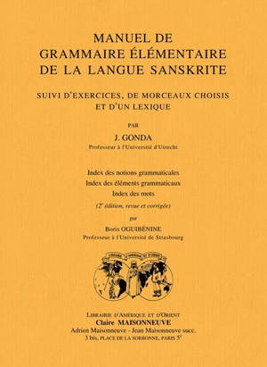 Manuel de grammaire élémentaire de la langue sanskrite : suivi d'exercices, de morceaux choisis et d'un lexique