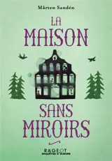 La maison sans miroirs