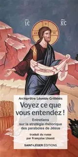 Voyez ce que vous entendez ! Mc 4. 24 : entretien sur la stratégie rhétorique des paraboles de Jésus