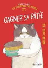 Le journal de Mobu. Vol. 1. Gagner sa pâtée