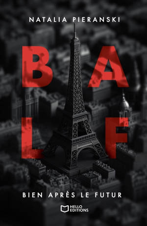B.A.L.F. : Bien Après Le Futur
