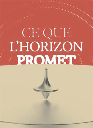 Ce que l'horizon promet : exposition, Paris, Espace Fondation EDF, du 12 mars au 28 septembre 2025