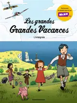 Les grandes grandes vacances : l'intégrale