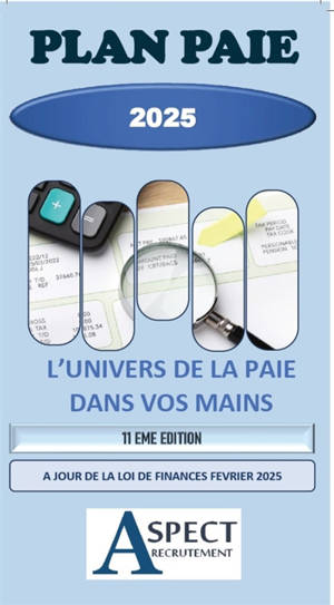 Plan paie 2025 : l'univers de la paie dans vos mains