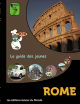 Rome : le guide des jeunes