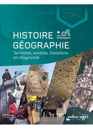 Histoire géographie : territoires, sociétés, transitions et citoyenneté : terminale bac techno STAV
