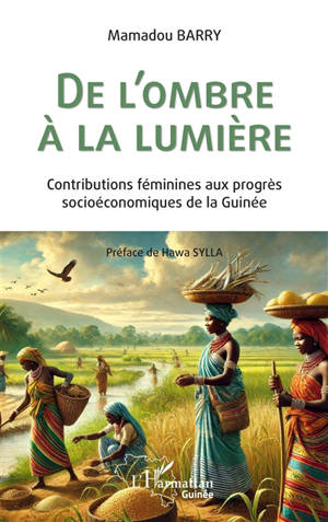 De l'ombre à la lumière : contributions féminines aux progrès socioéconomiques de la Guinée