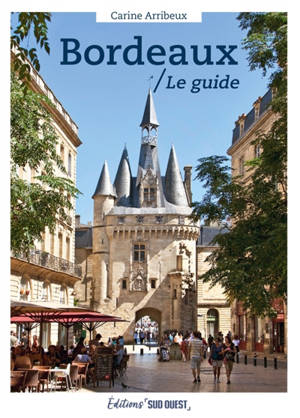 Bordeaux : le guide