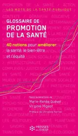 Glossaire de promotion de la santé : 40 notions pour améliorer la santé, le bien-être et l'équité