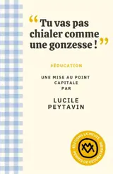 Tu vas pas chialer comme une gonzesse ! : #éducation : une mise au point capitale