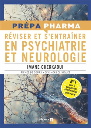 Réviser et s'entraîner en psychiatrie et neurologie