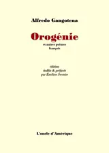 Orogénie : et autres poèmes français