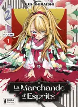 La marchande d'esprits. Vol. 1