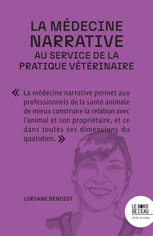 La médecine narrative au service de la pratique vétérinaire