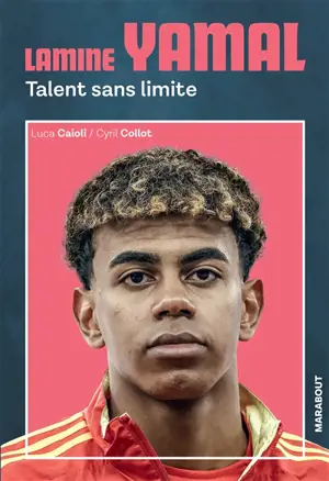 Lamine Yamal : talent sans limite