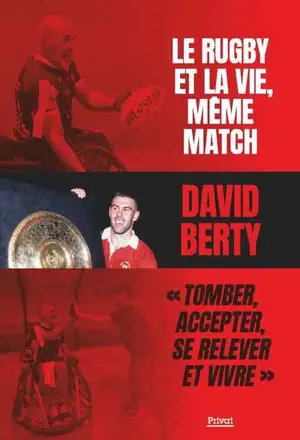 Le rugby et la vie, même match