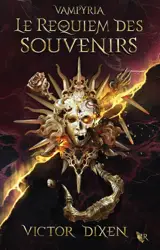 Vampyria. Vol. 4. Le requiem des souvenirs