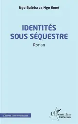 Identités sous séquestre