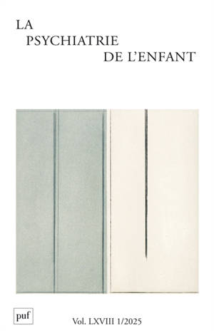 Psychiatrie de l'enfant (La), n° 1 (2025)
