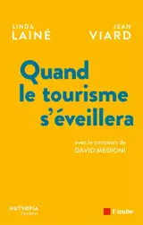 Quand le tourisme s'éveillera