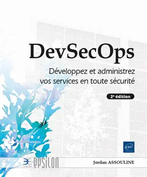 DevSecOps : développez et administrez vos services en toute sécurité