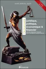 Dictionnaire juridique, politique, économique & financier anglais-américain-français : suivi d'un abrégé français-anglais