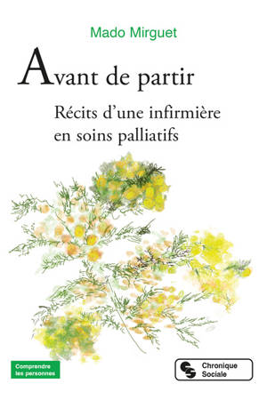 Avant de partir : récits d'une infirmière en soins palliatifs