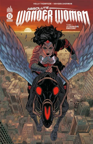 Absolute Wonder Woman. Vol. 1. La dernière Amazone