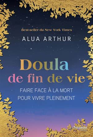 Doula de fin de vie : faire face à la mort pour vivre pleinement