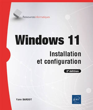 Windows 11 : installation et configuration
