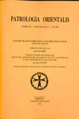 Lettre de Macaire sur la gloire des saints (CGP II-1 2415.6) : version grecque (G), version arabe sinaïtique (S), suivie de l'apophtegme macaire du Bustan Al-Ruhan (J) et de l'historiette analogue (H)