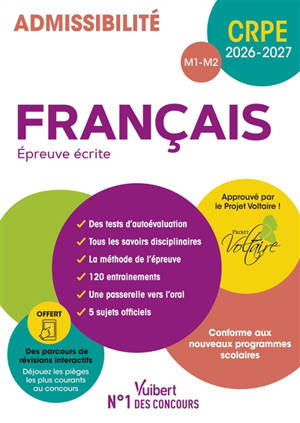 Français, épreuve écrite : admissibilité M1-M2, conforme aux nouveaux programmes scolaires : CRPE 2026-2027